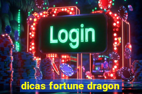 dicas fortune dragon